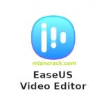 EaseUS Video Editor Crack