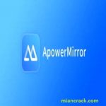 ApowerMirror Crack