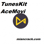 TunesKit AceMovi Crack